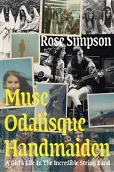Book cover of Muse, Odalisque, Handmaiden by Rose Simpson