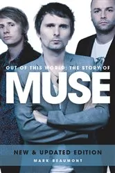Book cover of Muse: Out Of This World by Mark Beaumont