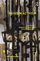Book cover of Museum Activism by Robert R. Janes