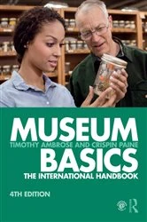 Book cover of Museum Basics (4th ed.) by Timothy Ambrose