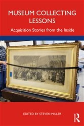 Book cover of Museum Collecting Lessons by Steven Miller