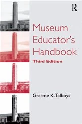 Book cover of Museum Educator's Handbook (3rd ed.) by Graeme K. Talboys