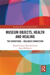 Book cover of Museum Objects, Health and Healing by Brenda Cowan