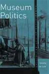Book cover of Museum Politics by Timothy W. Luke
