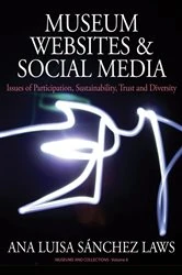 Book cover of Museum Websites and Social Media by Ana Sánchez Laws