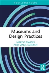 Book cover of Museums and Design Practices by Marco Mason