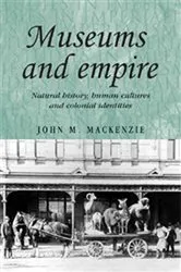 Book cover of Museums and empire by John M. MacKenzie