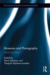 Book cover of Museums and Photography by Elena Stylianou