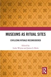 Book cover of Museums as Ritual Sites by Lieke Wijnia
