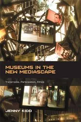 Book cover of Museums in the New Mediascape by Jenny Kidd