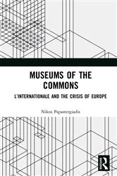 Book cover of Museums of the Commons by Nikos Papastergiadis