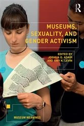 Book cover of Museums, Sexuality, and Gender Activism by Joshua Adair