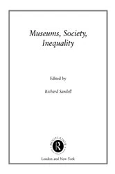 Book cover of Museums, Society, Inequality by Richard Sandell