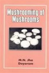 Book cover of Mushrooming of Mushrooms by M.N. JHA