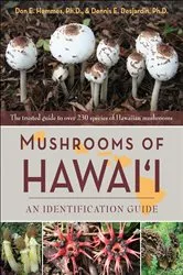 Book cover of Mushrooms of Hawai'i by Don E. Hemmes