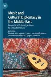 Book cover of Music and Cultural Diplomacy in the Middle East by Maria M. Rijo Lopes da Cunha