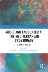 Book cover of Music and Encounter at the Mediterranean Crossroads by Ruth F. Davis
