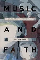 Book cover of Music and Faith by Jonathan Arnold