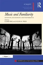 Book cover of Music and Familiarity by Elaine King