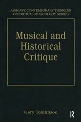 Book cover of Music and Historical Critique by Gary Tomlinson