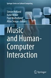 Book cover of Music and Human-Computer Interaction by Simon Holland