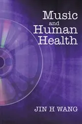 Book cover of Music and Human Health by Jin H Wang