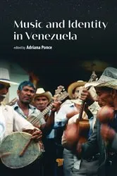 Book cover of Music and Identity in Venezuela by Adriana Ponce