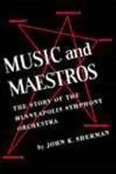 Book cover of Music and Maestros by John K. Sherman