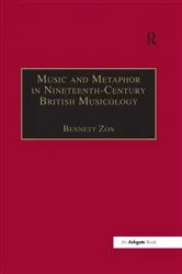 Book cover of Music and Metaphor in Nineteenth-Century British Musicology by Bennett Zon
