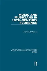 Book cover of Music and Musicians in 16th-Century Florence by Unknown