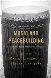 Book cover of Music and Peacebuilding by Rafiki Ubaldo