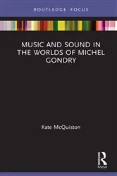 Book cover of Music and Sound in the Worlds of Michel Gondry by Unknown