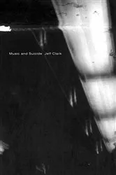 Book cover of Music and Suicide by Jeff Clark