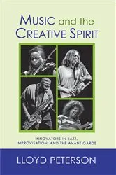 Book cover of Music and the Creative Spirit by Lloyd Peterson