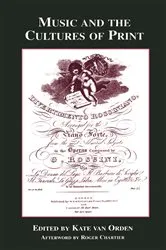 Book cover of Music and the Cultures of Print by Kate van Orden