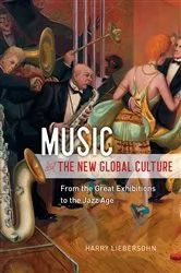 Book cover of Music and the New Global Culture by Harry Liebersohn