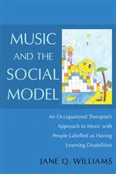 Book cover of Music and the Social Model by Jane Williams