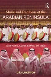 Book cover of Music and Traditions of the Arabian Peninsula by Lisa Urkevich