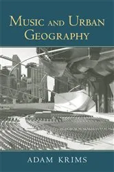 Book cover of Music and Urban Geography by Adam Krims