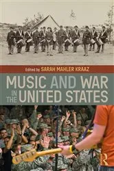 Book cover of Music and War in the United States by Sarah Kraaz