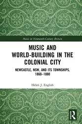 Book cover of Music and World-Building in the Colonial City by Helen English