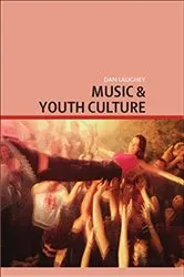 Book cover of Music and Youth Culture by Daniel Laughey