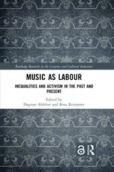 Book cover of Music as Labour by Dagmar Abfalter