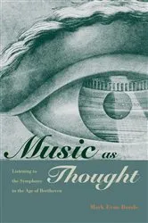 Book cover of Music as Thought by Mark Evan Bonds