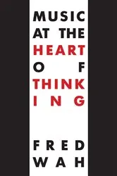 Book cover of Music at the Heart of Thinking by Unknown