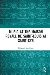 Book cover of Music at the Maison royale de Saint-Louis at Saint-Cyr by Unknown
