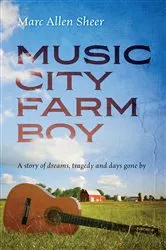Book cover of Music City Farm Boy by Sheer Marc Allen