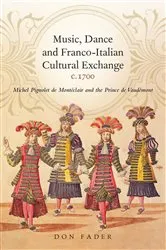 Book cover of Music, Dance and Franco-Italian Cultural Exchange, c.1700 by Don Fader