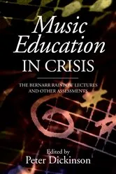 Book cover of Music Education in Crisis by Peter Dickinson