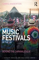 Book cover of Music Festivals in the UK by Chris Anderton